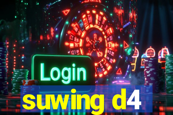 suwing d4