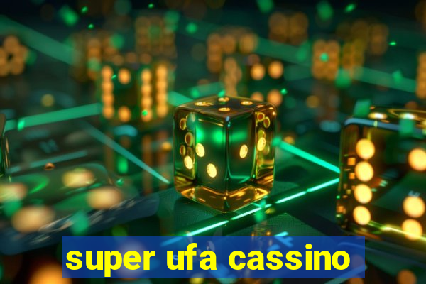 super ufa cassino