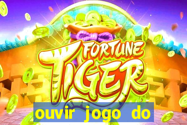 ouvir jogo do vasco ao vivo