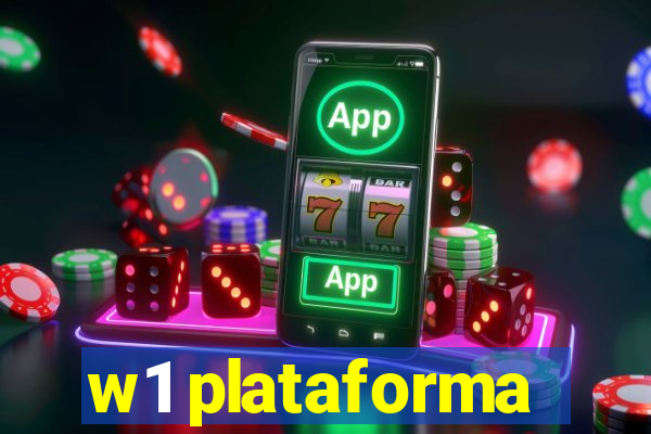w1 plataforma