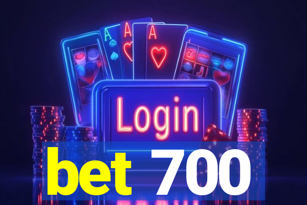 bet 700