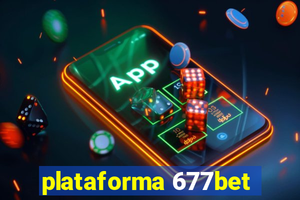 plataforma 677bet