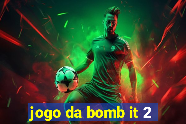 jogo da bomb it 2