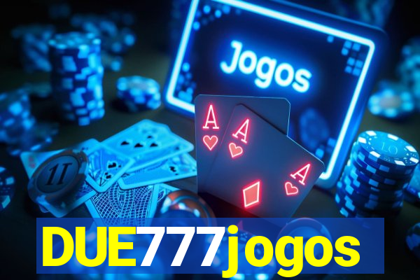 DUE777jogos