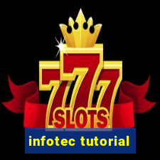 infotec tutorial