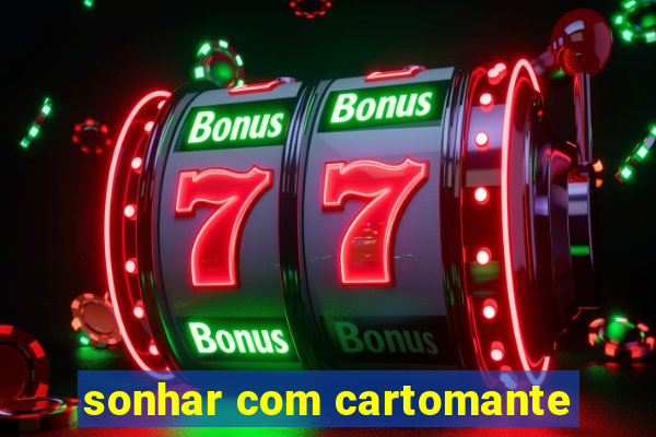 sonhar com cartomante