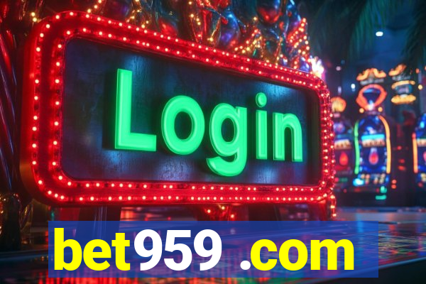 bet959 .com