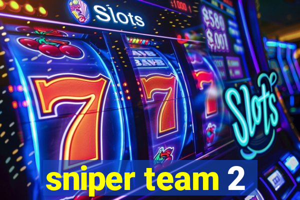 sniper team 2