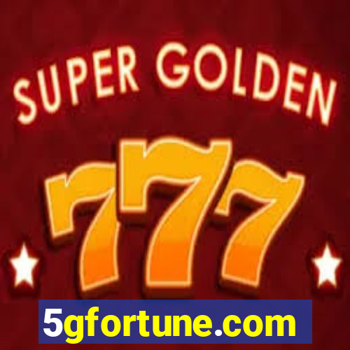 5gfortune.com