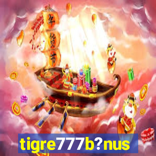 tigre777b?nus