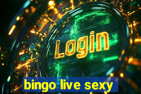 bingo live sexy
