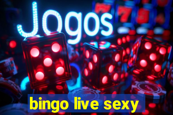 bingo live sexy