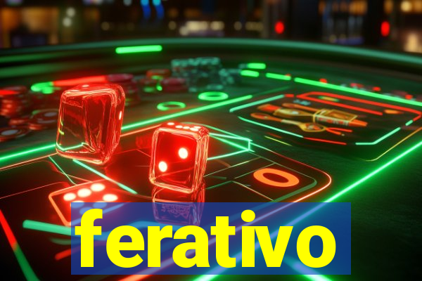 ferativo