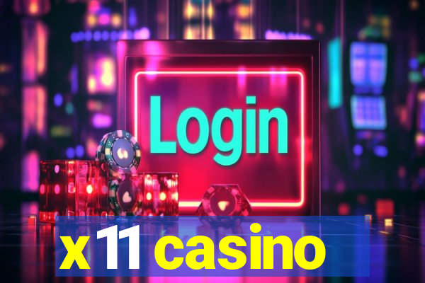 x11 casino