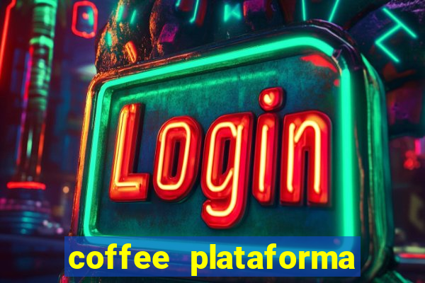 coffee plataforma de jogos