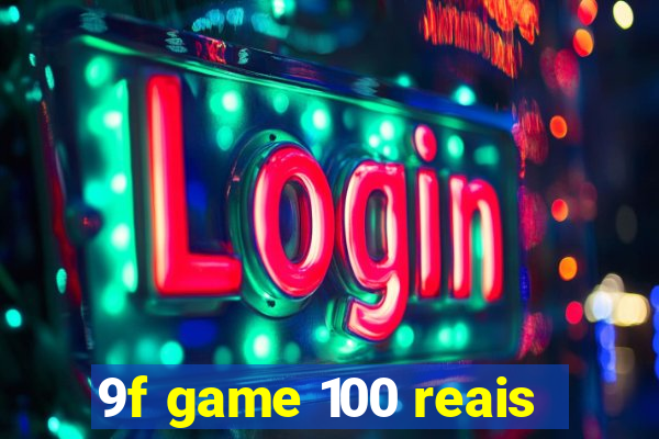 9f game 100 reais
