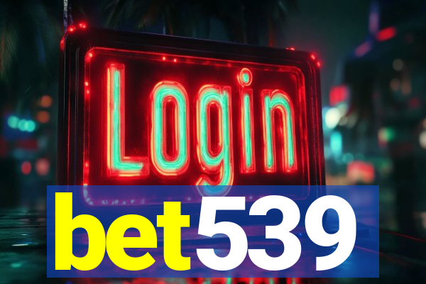 bet539