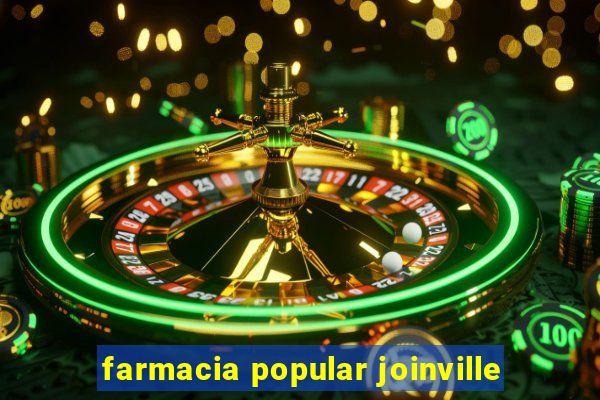 farmacia popular joinville