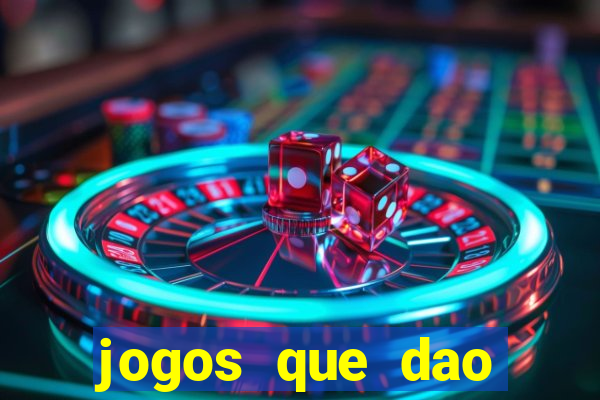 jogos que dao dinheiro sem deposito