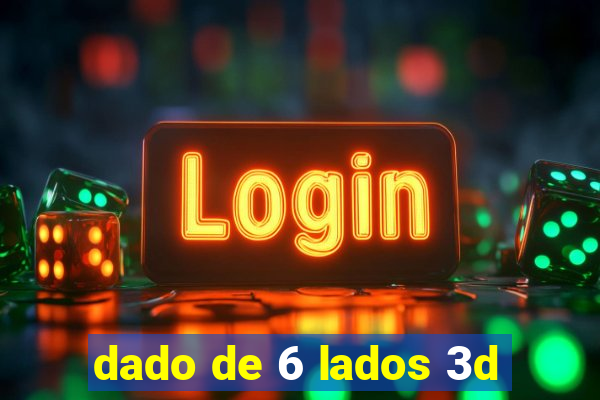 dado de 6 lados 3d