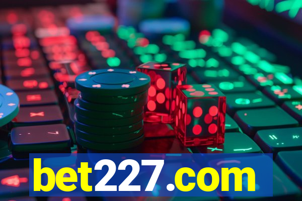 bet227.com