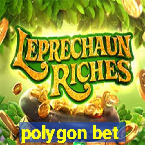 polygon bet