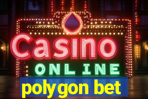 polygon bet