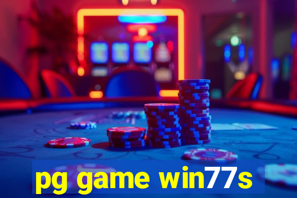 pg game win77s