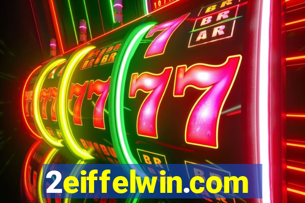2eiffelwin.com