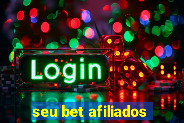 seu bet afiliados