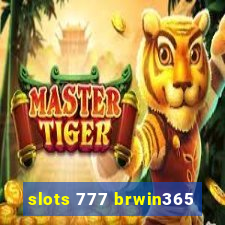 slots 777 brwin365
