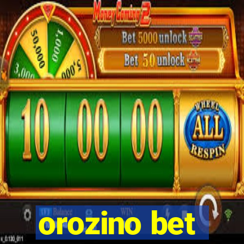 orozino bet