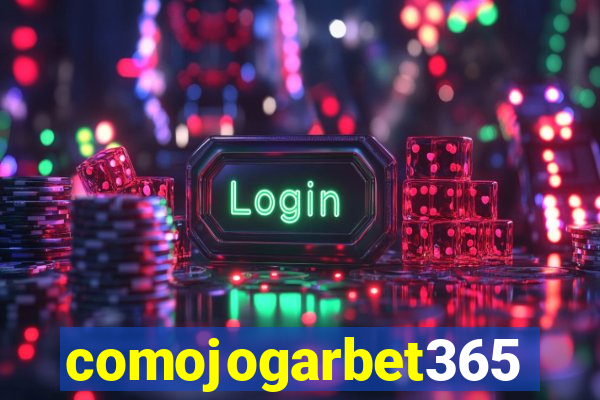 comojogarbet365