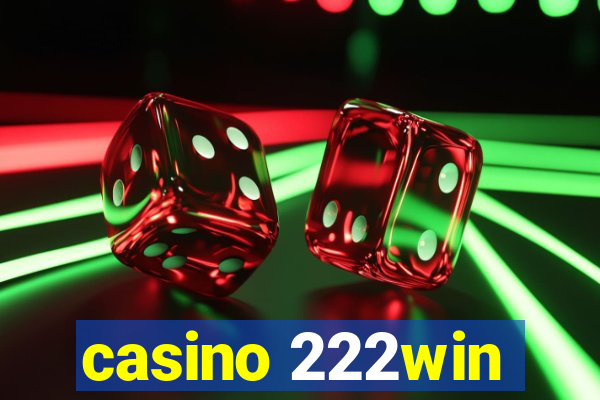 casino 222win