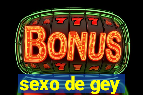 sexo de gey