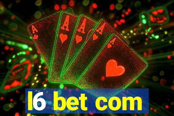 l6 bet com