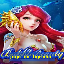 jogo do tigrinho que da bonus no cadastro