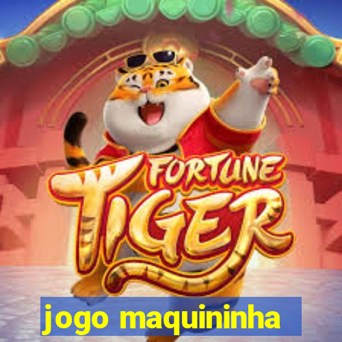 jogo maquininha