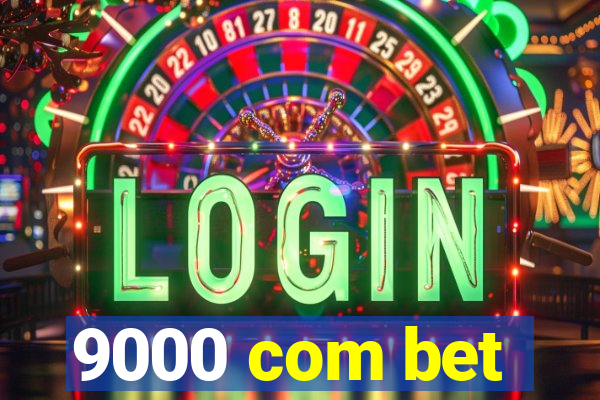9000 com bet