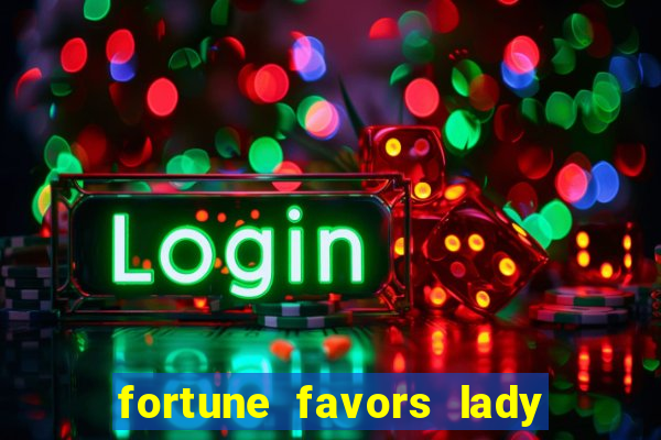 fortune favors lady nikuko assistir dublado