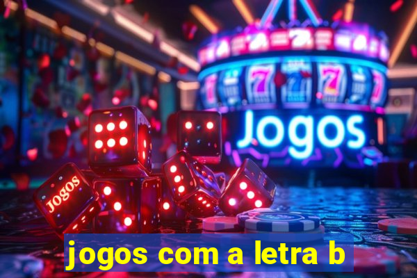 jogos com a letra b