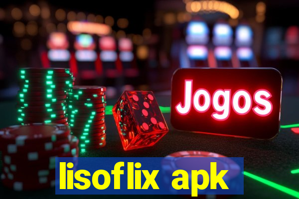lisoflix apk