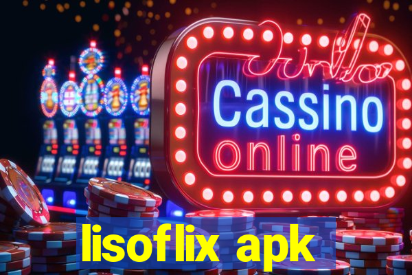lisoflix apk
