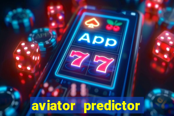aviator predictor v4.0 activation code