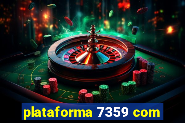 plataforma 7359 com