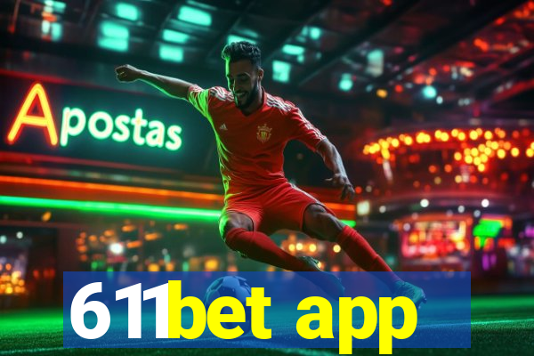 611bet app