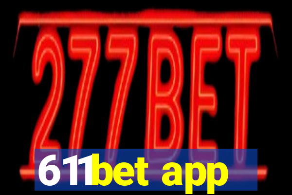 611bet app