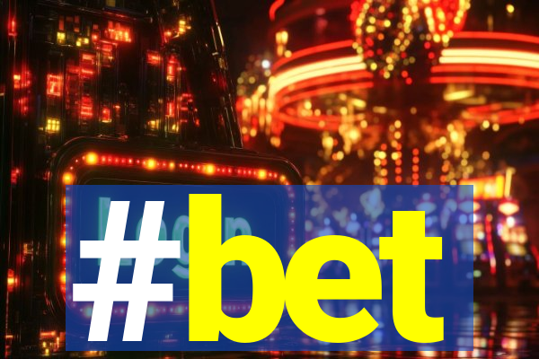 #bet