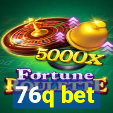 76q bet