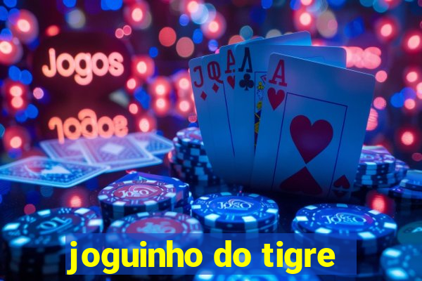 joguinho do tigre